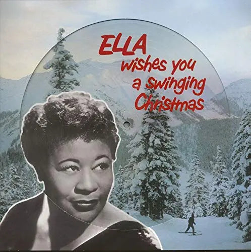 Ella Wishes You A Swinging Christmas (Picture Disc) [Vinyl]