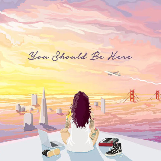 You Should Be Here [Explicit Vinyl]